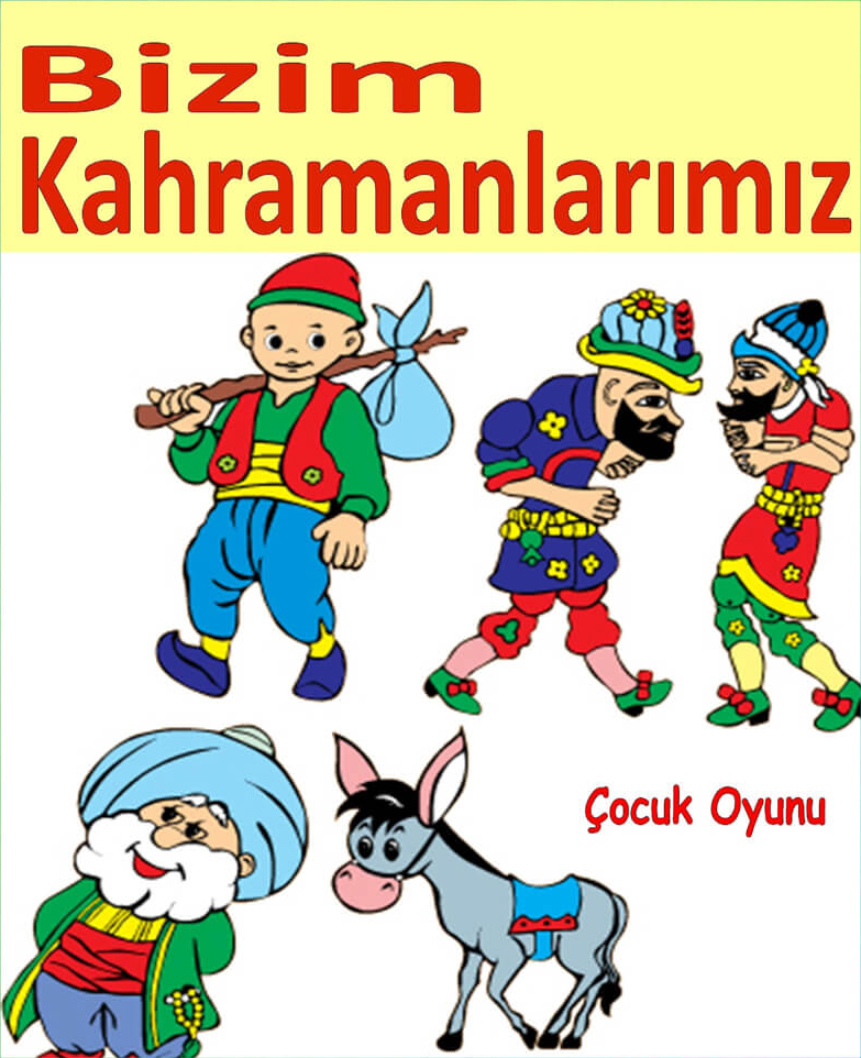 Bizim Kahramanlarımız Çocuk Oyunu