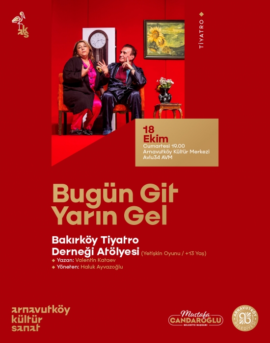 Bugün Git Yarın Gel