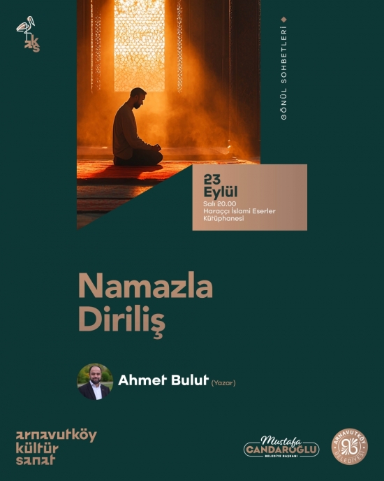 Gönül Sohbetleri- Namazla Diriliş