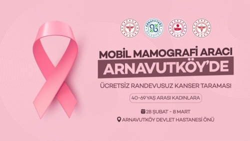 Arnavutköy’de Kadın Sağlığı İçin Ücretsiz Mamografi Taraması