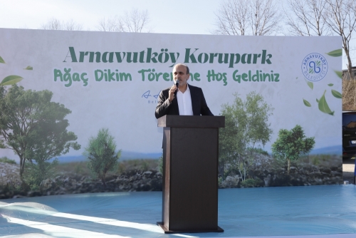 Arnavutköy Korupark’ın Ağaç Dikim Töreni Gerçekleştirildi